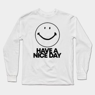 Vintage Have A Nice Day Long Sleeve T-Shirt